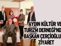 Aydın Kültür ve Turizm Derneği'nden Başkan Çerçioğlu'na Ziyaret